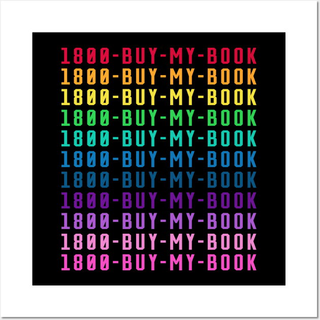 1800 Buy My Book Wall Art by WriteorDiePodcast